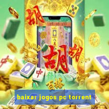 baixar jogos pc torrent